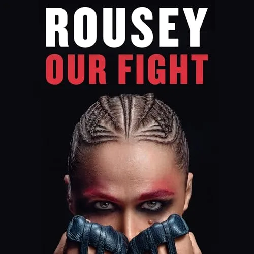 Our Fight By Ronda Rousey